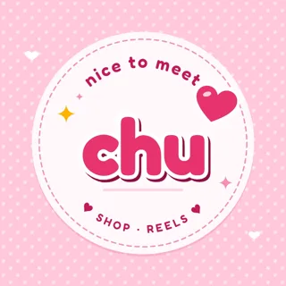 Nice to meet CHU 💕